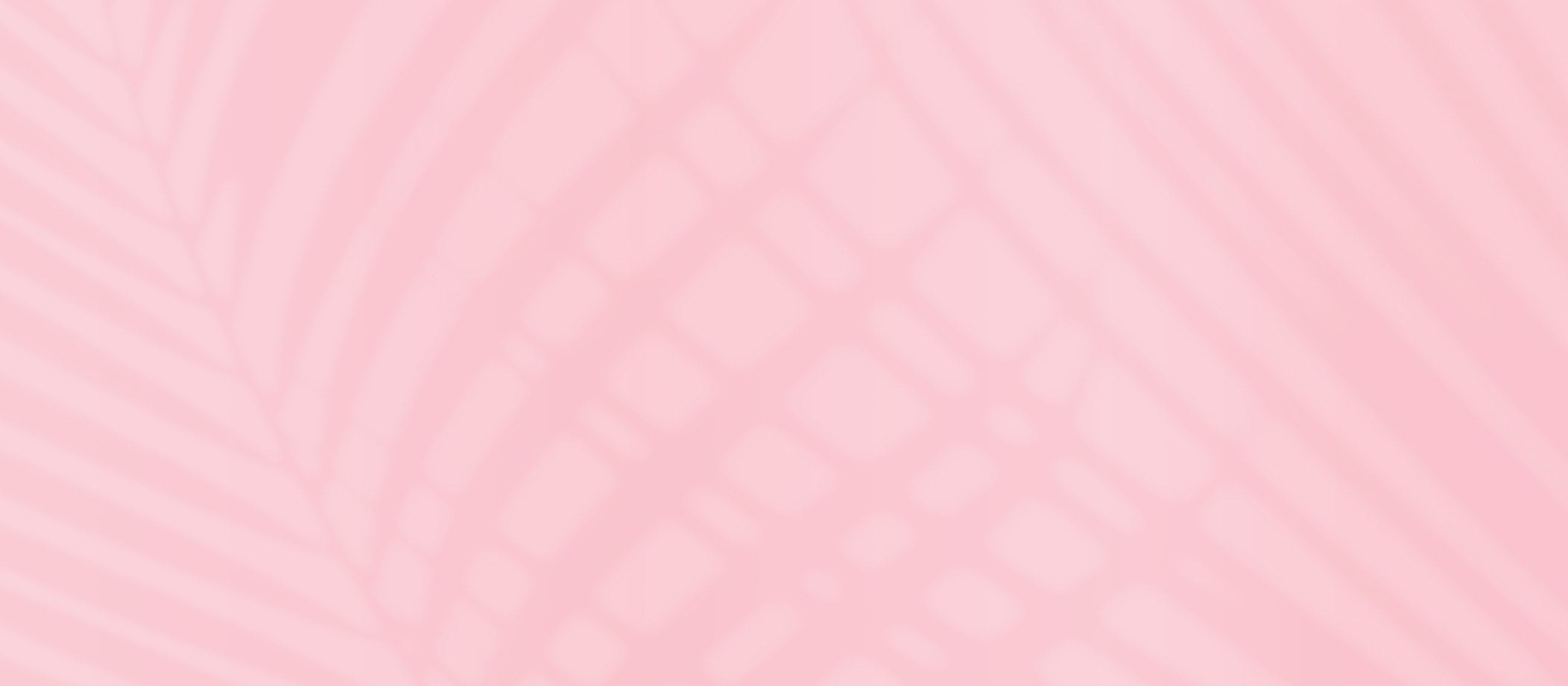 Soft pink abstract background with subtle patterns.